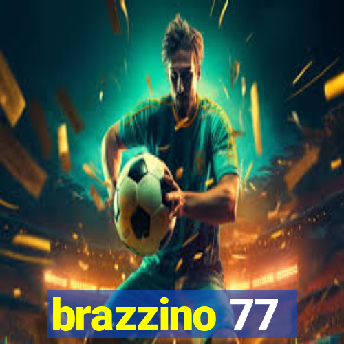 brazzino 77